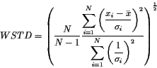 \begin{displaymath}WSTD=\left( \frac{N}{N-1} \frac{\displaystyle \sum_{i=1}^{N} ...
...{N} \left(\frac{1}{\sigma_{i}}\right)^2} \right)^{\frac{1}{2}}
\end{displaymath}